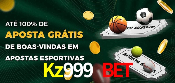 Kz999 Bet Ate 100% de Aposta Gratis